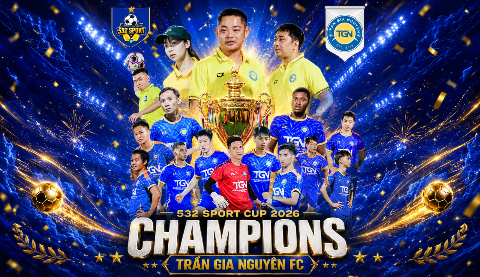 FC Trần Gia Nguyên vô địch 532 Sport Cup 2026