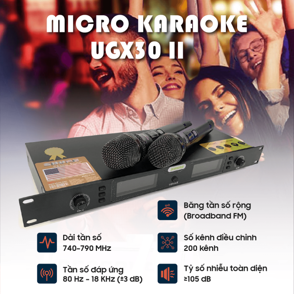 BỘ MICRO KARAOKE KHÔNG DÂY SHURE UGX30 II - 2 Anten