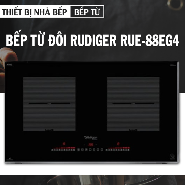 BẾP TỪ ĐÔI RUDIGER RUE-88EG4